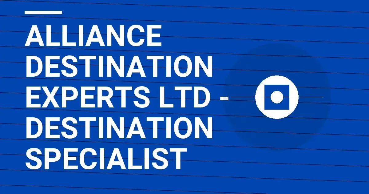 Alliance Destination Experts Ltd - Destination Specialist