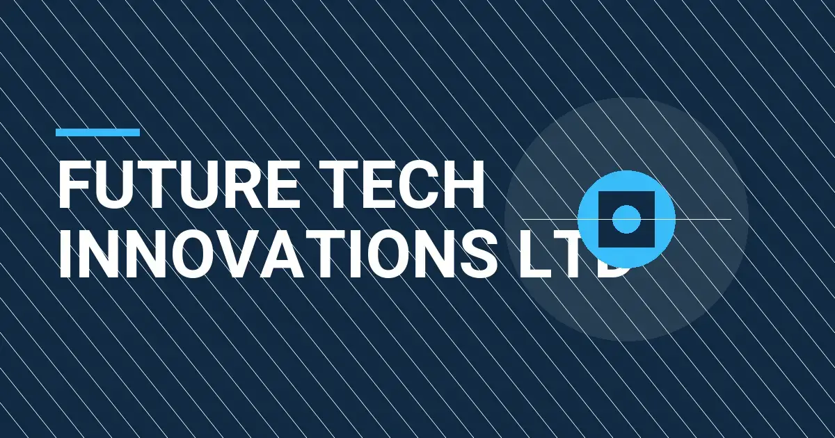 Future Tech Innovations Ltd